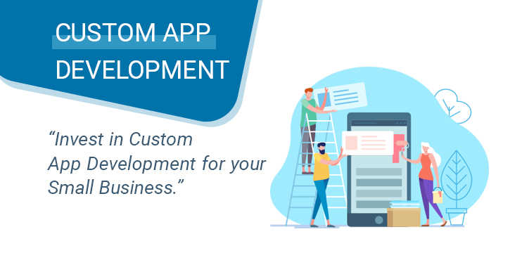 Invest-in-Custom-App-Development-for-your-Small-Business